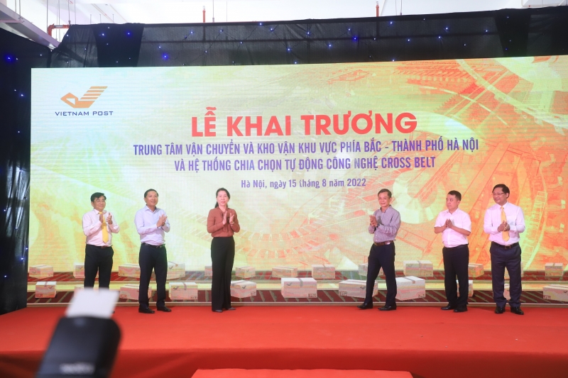 Bưu điện Việt Nam khai trương Trung tâm Vận chuyển và Kho vận khu vực phía Bắc